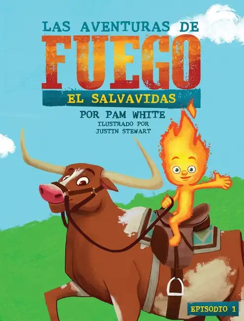 Las Aventuras De Fuego: El Salvavidas - Hardcover