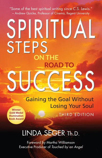 Spiritual Steps on the Road to Success: Gaining the Goal Without Losing Your Soul - Paperback