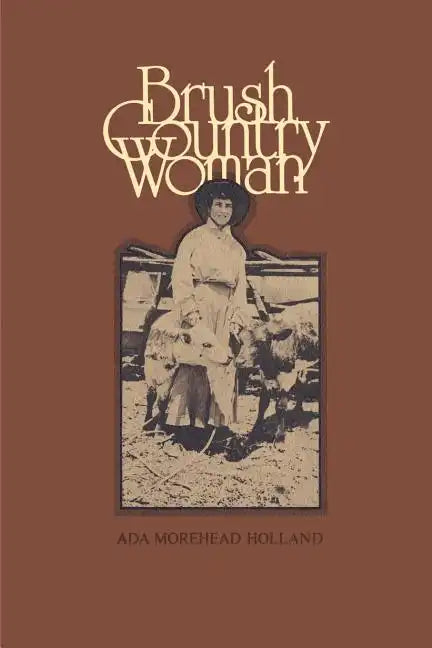 Brush Country Woman - Paperback