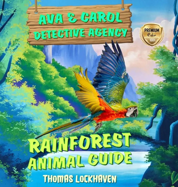 Rainforest Animal Guide: Ava & Carol Detective Agency - Hardcover