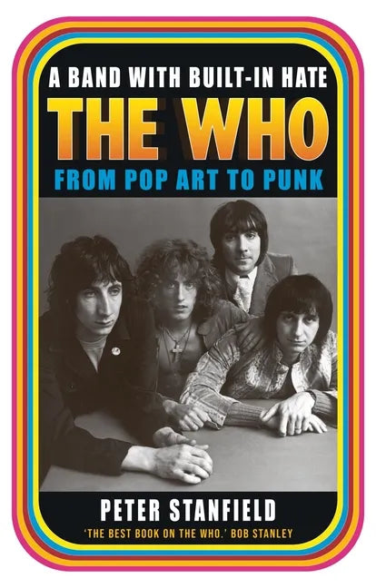 A Band with Built-In Hate: The Who from Pop Art to Punk - Paperback