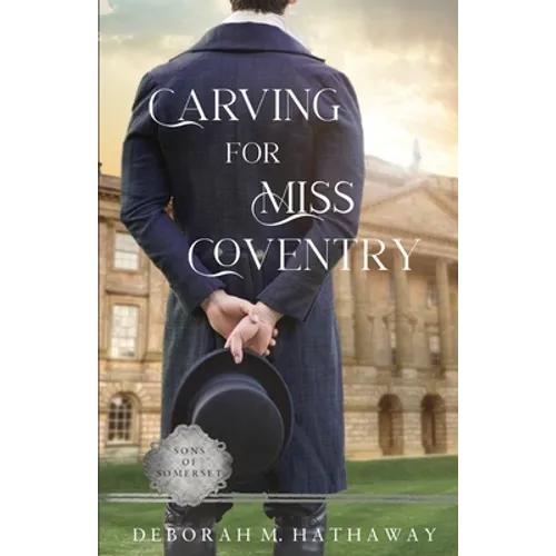 Carving for Miss Coventry: A Regency Romance - Paperback