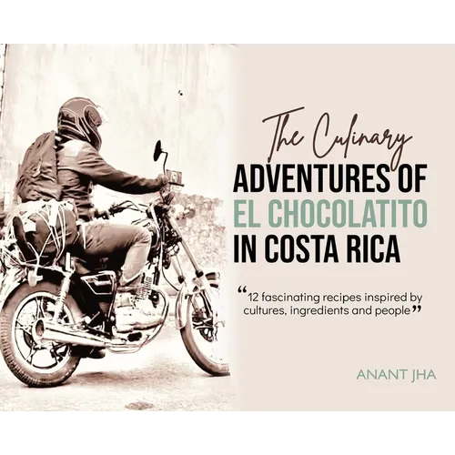 The Adventures of El Chocolatito in Costa Rica - Hardcover