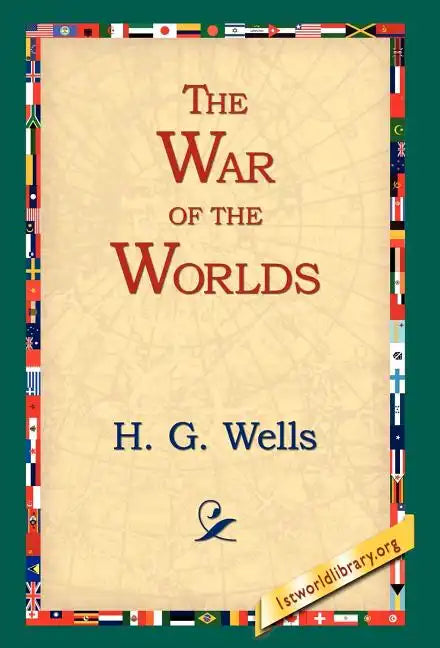 The War of the Worlds - Hardcover