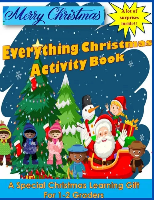 Everything Christmas Activity Book: A Special Christmas Learning Gift for 1-2 Graders - Paperback