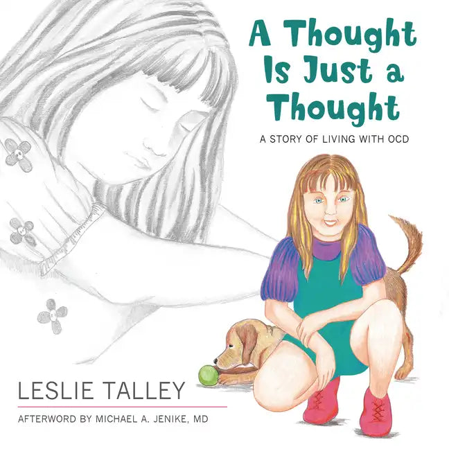 A Thought Is Just a Thought: A Story of Living with Ocd - Paperback