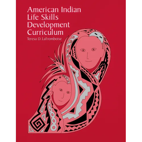 American Indian Life Skills Development Curriculum - Paperback