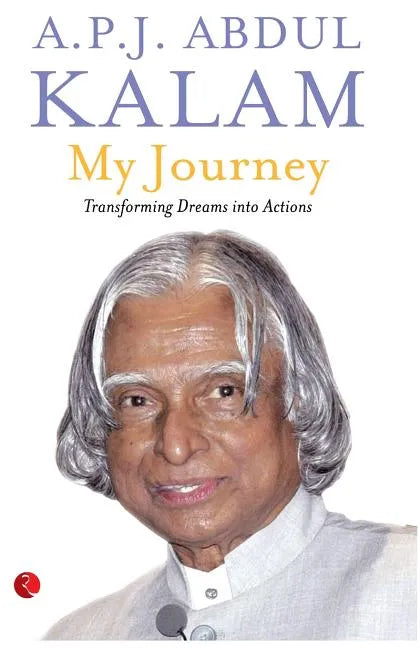 My Journey: Transforming Dreams Into Actions - Paperback