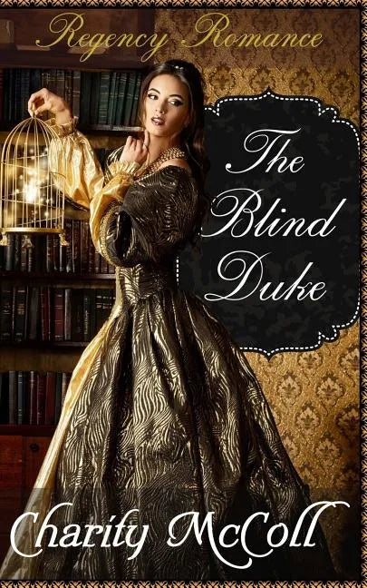 The Blind Duke: Regency Romance - Paperback