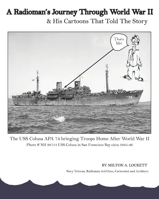 A Radioman's Journey Through World War II: And His Cartoons That Told The Story - Paperback