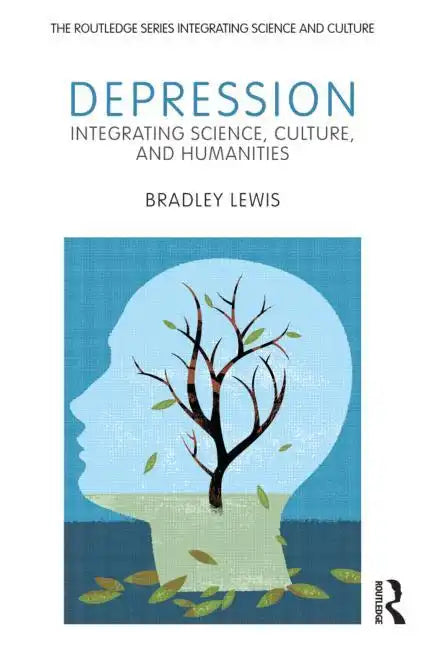 Depression: Integrating Science, Culture, and Humanities - Paperback