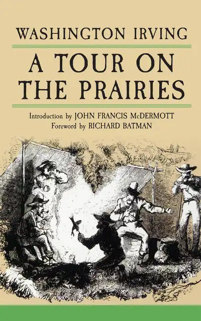 A Tour on the Prairies: Volume 7 - Paperback