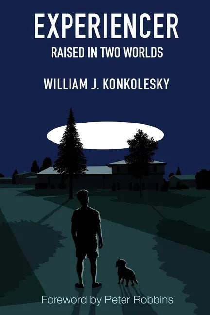 Experiencer: Raised in Two Worlds - Paperback