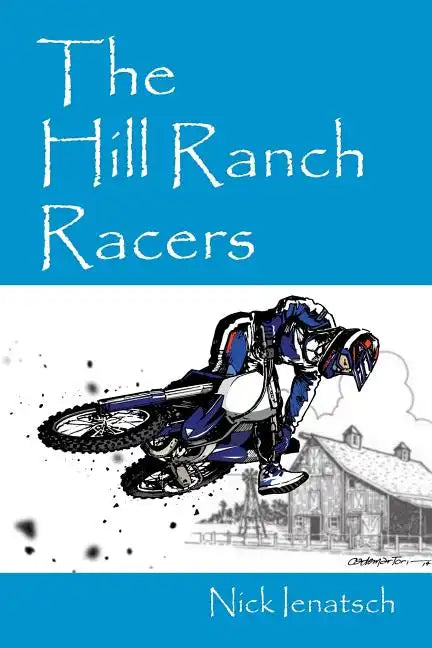 The Hill Ranch Racers - Paperback