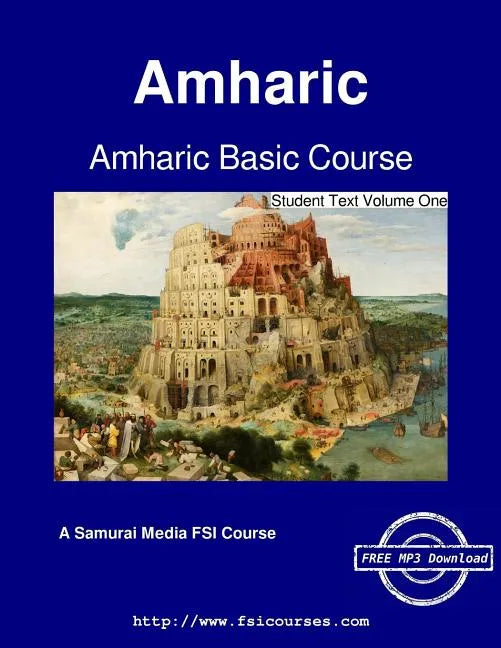 Amharic Basic Course - Student Text Volume One - Paperback