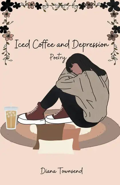 Iced Coffee and Depression - Paperback