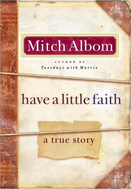 Have a Little Faith: A True Story - Hardcover