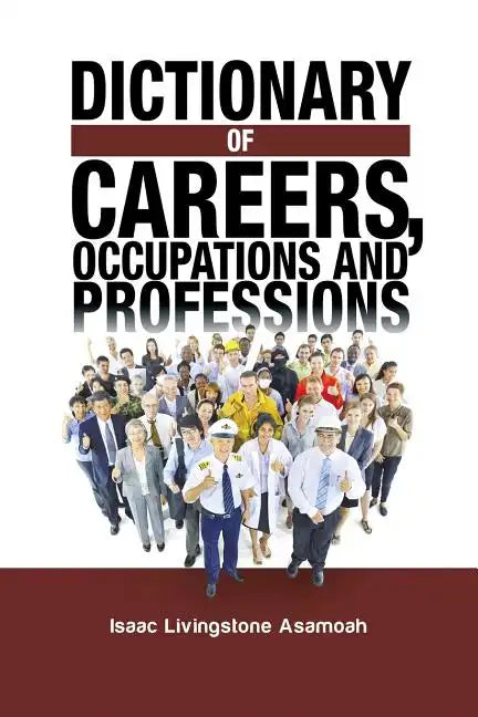 Dictionary of Careers, Occupations and Professions - Paperback