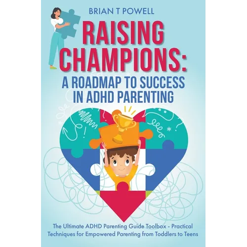 A Roadmap To Success in ADHD Parenting - Paperback
