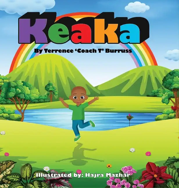 Keaka: A Children's Story about Fear and Self-Acceptance - Hardcover