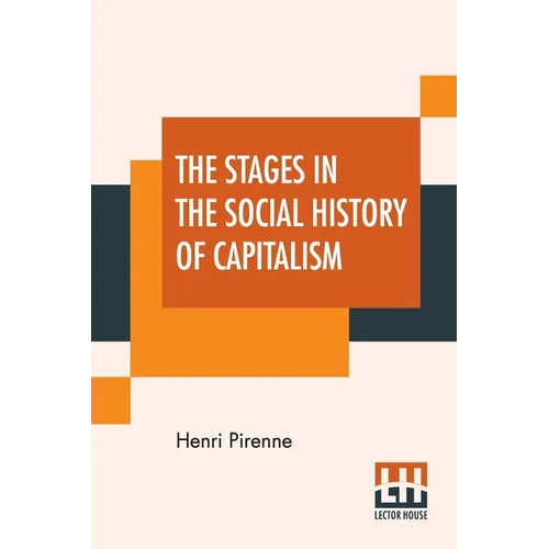 The Stages In The Social History Of Capitalism - Paperback