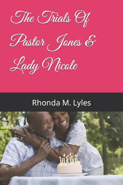 The Trials Of Pastor Jones & Lady Nicole - Paperback