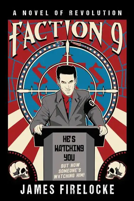 Faction 9: A Novel of Revolution - Paperback
