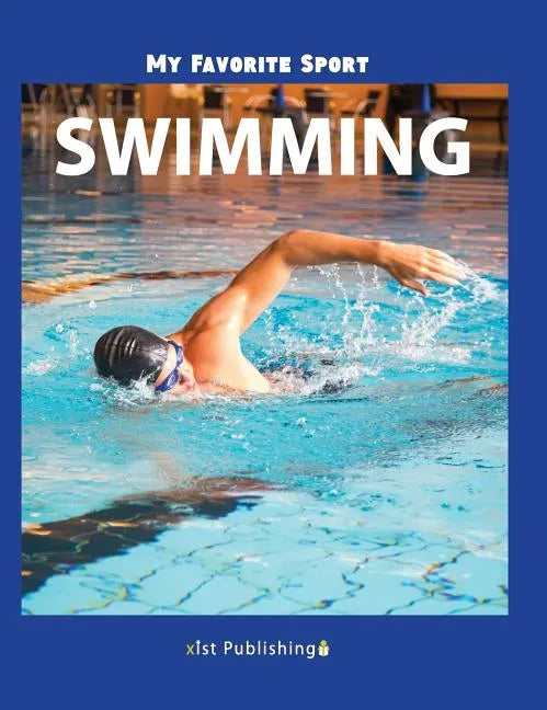 My Favorite Sport: Swimming - Hardcover