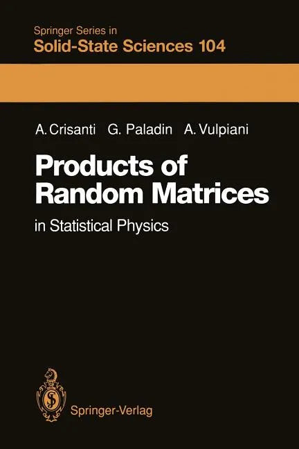 Products of Random Matrices: In Statistical Physics - Paperback