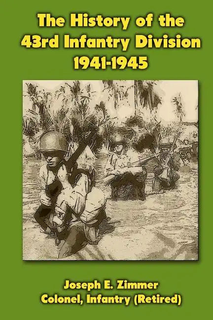 The History of the 43rd Infantry Division 1941-1945 - Paperback
