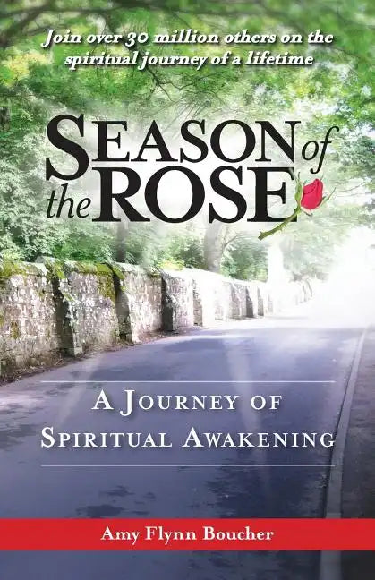 Season of the Rose: A Journey of Spiritual Awakening - Paperback