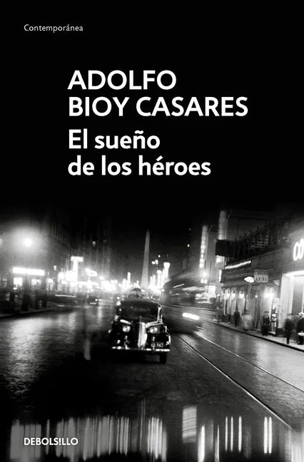 El Sueño de Los Héroes / Dream of Heroes - Paperback