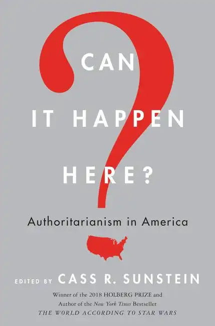 Can It Happen Here?: Authoritarianism in America - Paperback