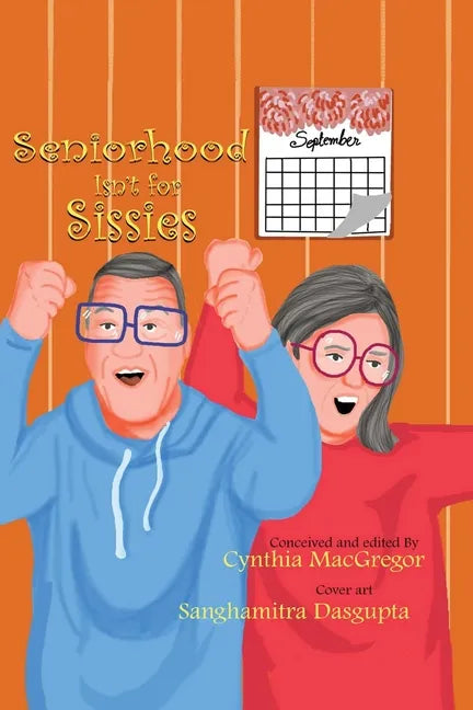 Seniorhood Isn't for Sissies - Paperback