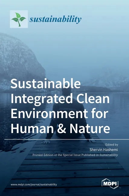 Sustainable Integrated Clean Environment for Human & Nature - Hardcover