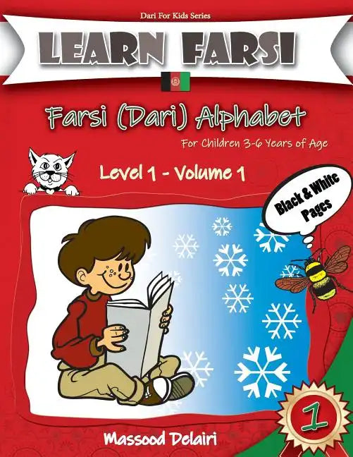 Learn Farsi: Farsi (Dari) Alphabet - For Children 3-6 Years of Age - Paperback