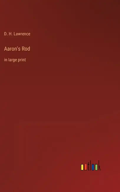 Aaron's Rod: in large print - Hardcover