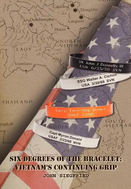 Six Degrees of the Bracelet: Vietnam S Continuing Grip - Hardcover