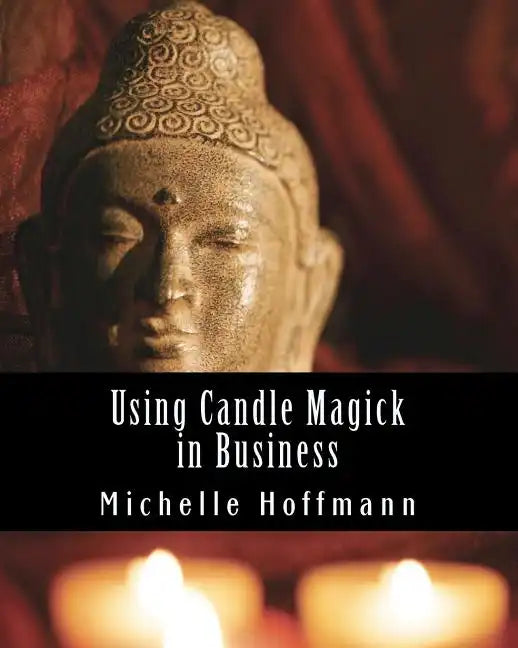 Using Candle Magick in Business - Paperback