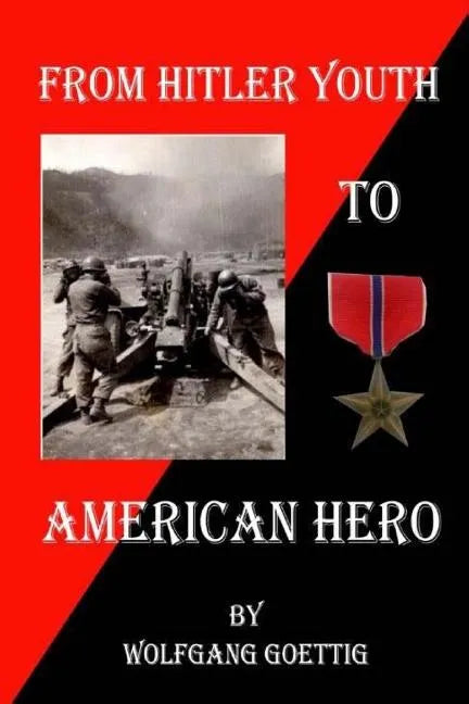 From Hitler Youth to American Hero - Paperback
