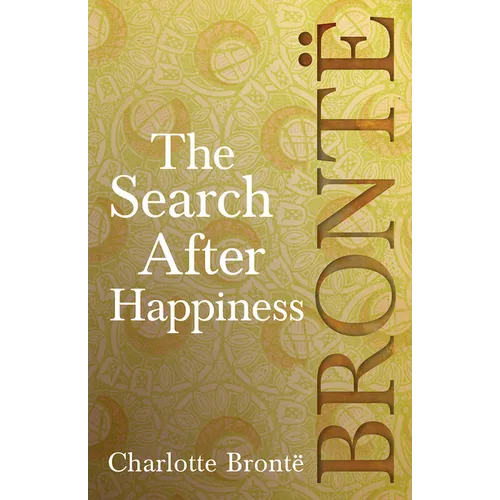 The Search After Happiness - Paperback