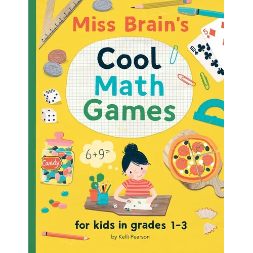 Miss Brain's Cool Math Games: for kids in grades 1-3 - Paperback