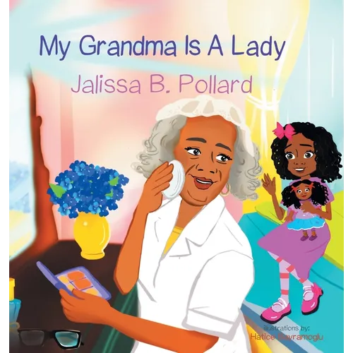 My Grandma is a Lady - Hardcover