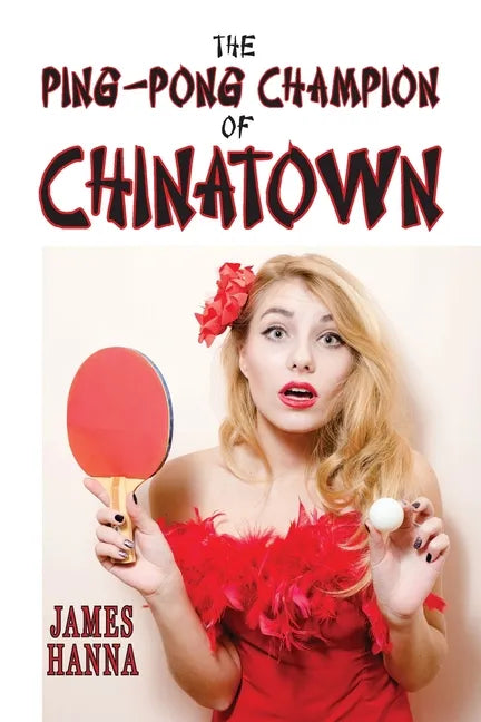 The Ping-Pong Champion of Chinatown - Paperback