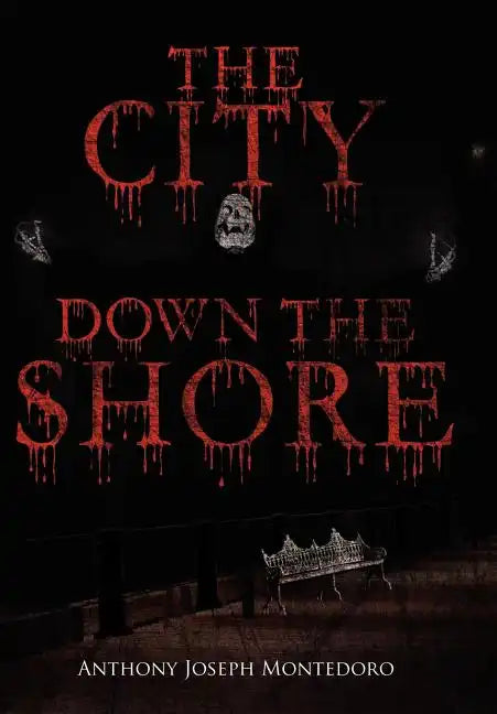 The City Down the Shore - Hardcover
