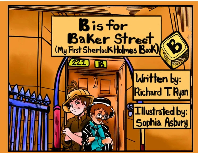 B is for Baker Street - My First Sherlock Holmes Book - Paperback