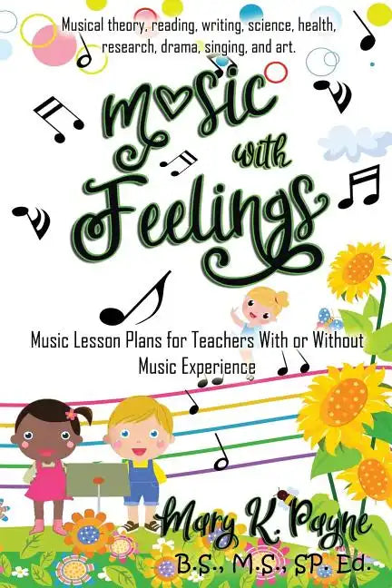 Music with Feelings: Music Lesson Plans for Teachers With or Without Musical Experience - Paperback