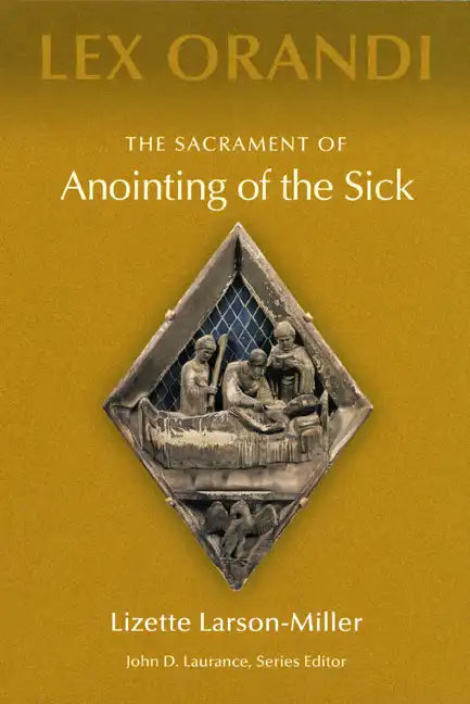 The Sacrament of Anointing of the Sick - Paperback