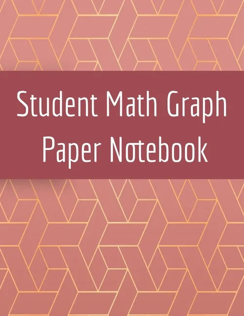 Student Math Graph Paper Notebook: Squared Notepad for Drawing Mathematics 3d Game Sketches, Coordinates, Grids & Gaming Graphics - Paperback