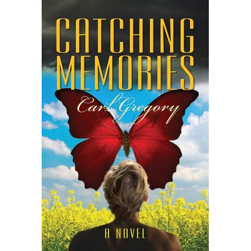 Catching Memories: When Memories Fly, Where Do They Go? - Paperback